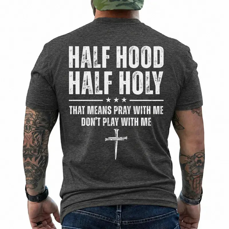 Elevate Your Style with the Half Hood Half Holy Pray with Me Graphic Tee, Hoodie, and Crewneck Sweatshirt - Perfect for Father's Day and Everyday Streetwear!